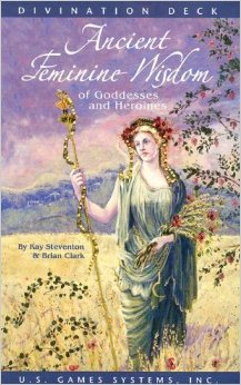 Ancient Feminine Wisdom of Goddesses and Heroines