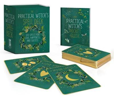 The Practical Witch's Spell Deck : 100 Spells for Love, Happiness, and Success