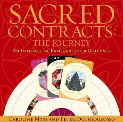 Sacred Contracts: The Journey : An Interactive Experience For Guidance