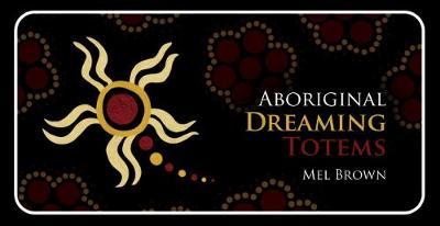 Aboriginal Dreaming Totems