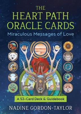 The Heart Path Oracle Cards : Miraculous Messages of Love
