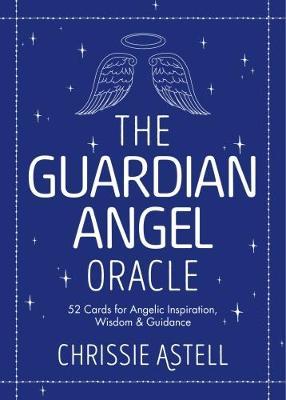 The Guardian Angel Oracle : 52 Cards for Angelic Inspiration, Wisdom and Guidance