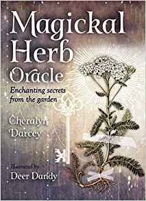 Magickal Herb Oracle : Enchanting Secrets From the Garden