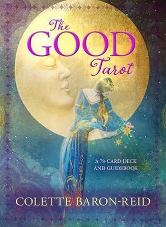 The Good Tarot: A 78-Card Deck and Guidebook