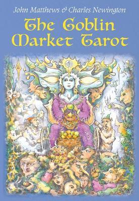 The Goblin Market Tarot: In Search of Faery Gold